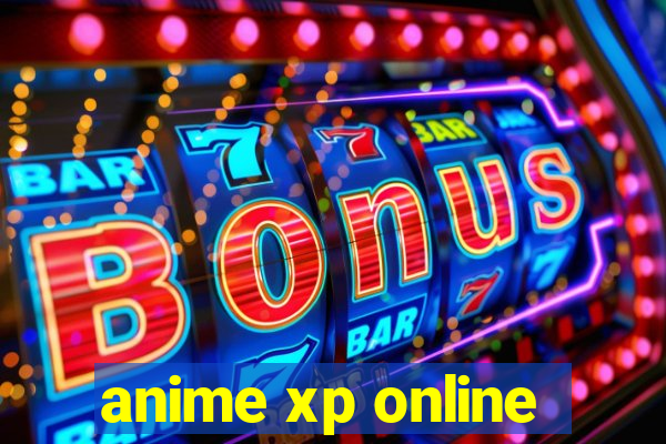 anime xp online